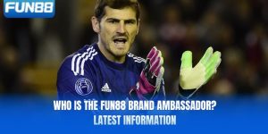 Who Is The Fun88 Brand Ambassador