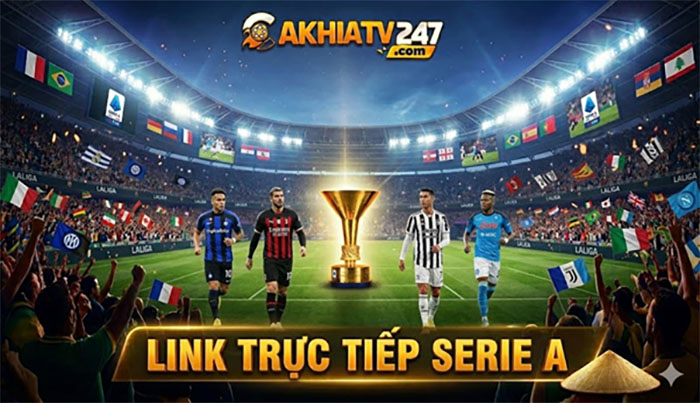 Xem Trực Tiếp Serie A Cakhia TV