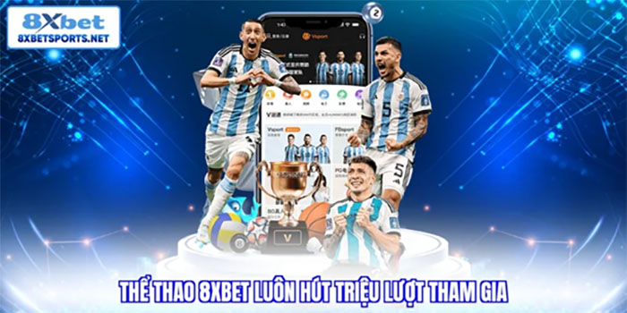 Thể Thao 8XBET Sân Chơi Uy Tín